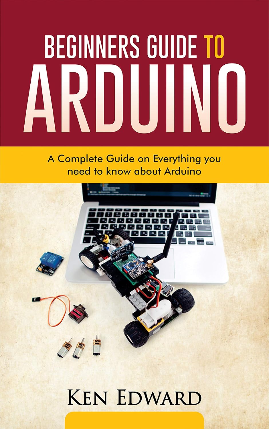 capítulo por capítulo baixar BEGINNERS GUIDE TO ARDUINO: A Complete Guide on Everything You Need To Know About Arduino (English Edition)