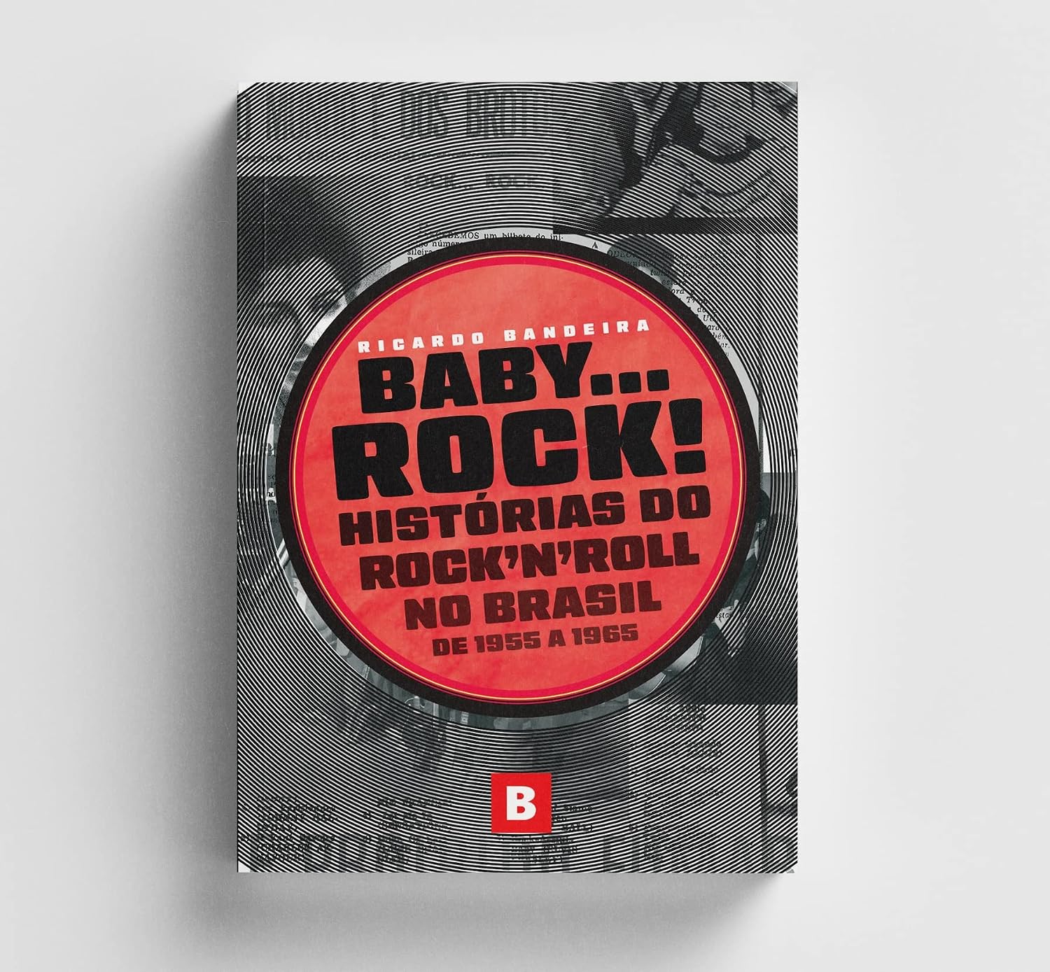 Baby... Rock! Histórias do rock´n´roll no Brasil de 1955 a 1965 baixar o livro de graça