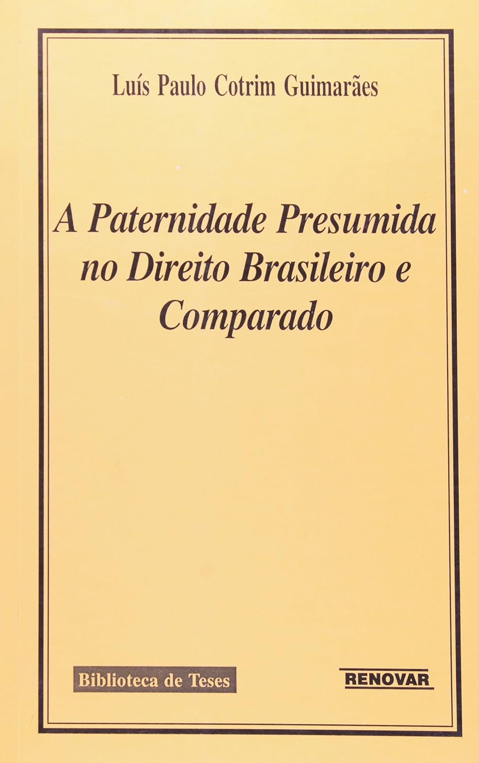 A Paternidade Presumida no Direito Brasileiro e Comparado