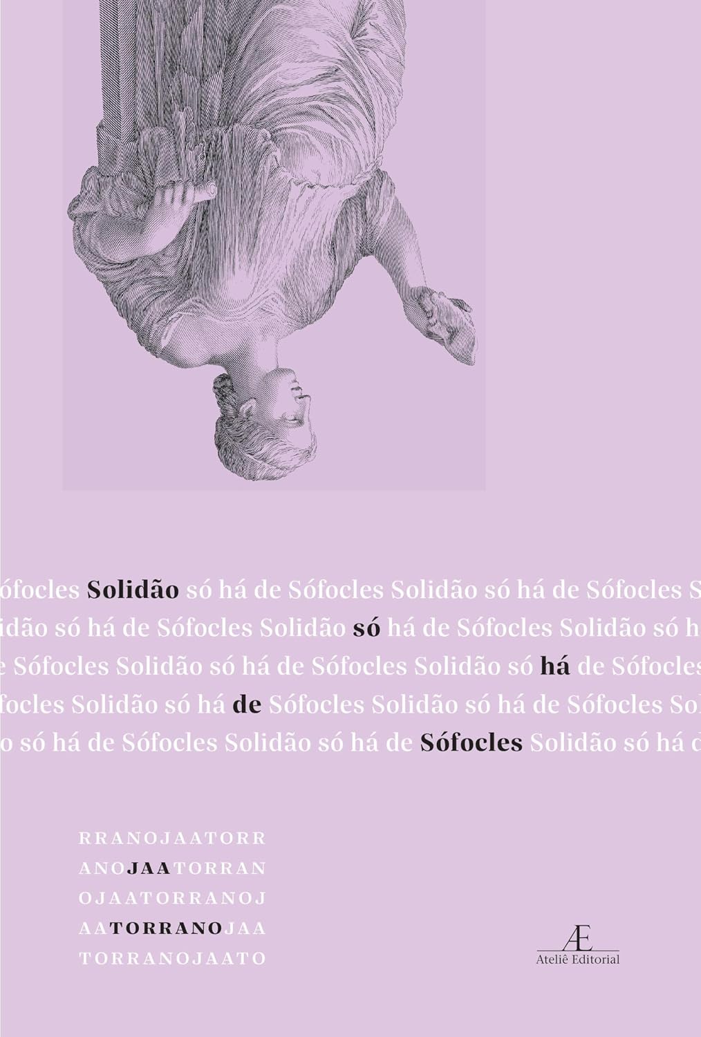 Solidão só há de Sófocles