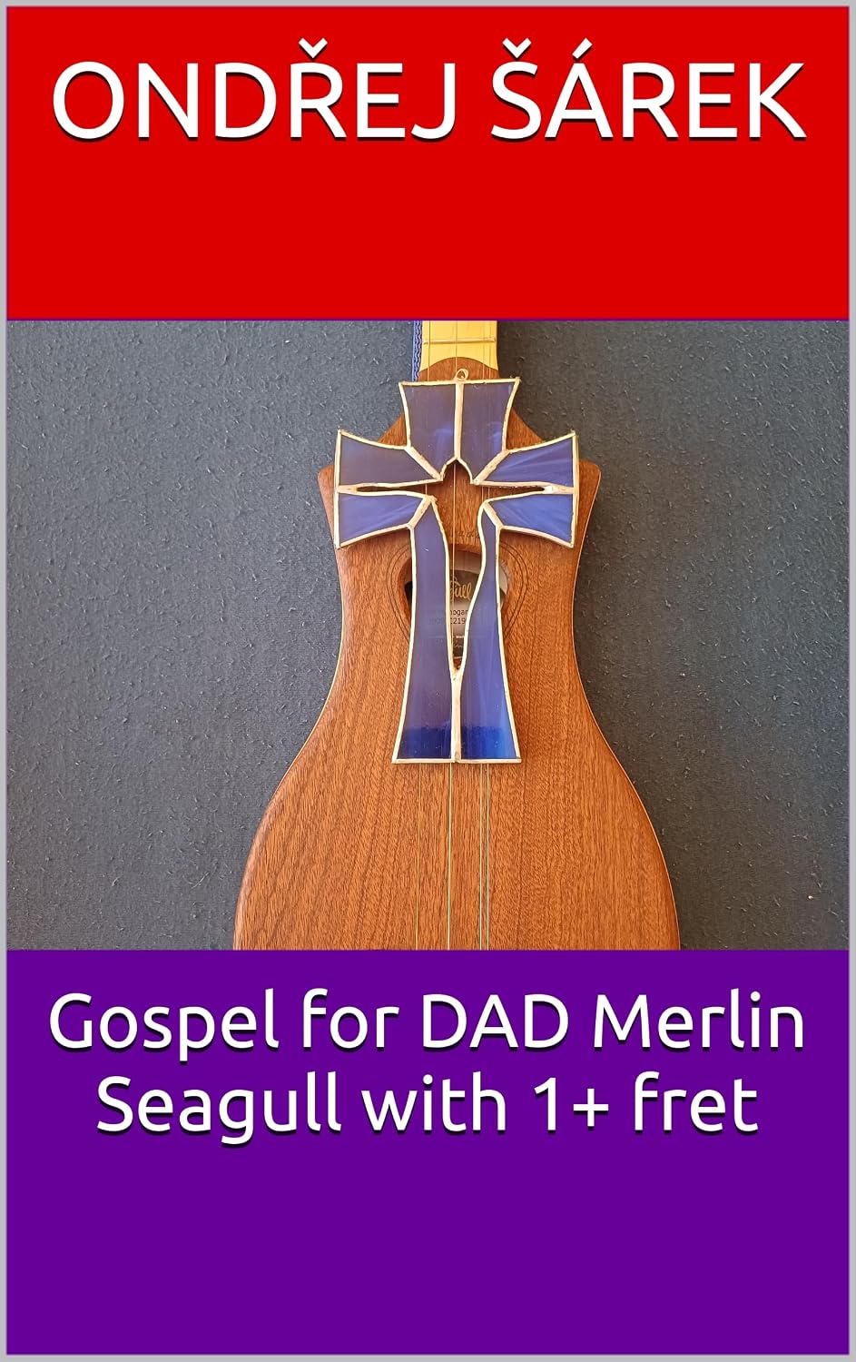 ler totalmente Gospel for DAD Merlin Seagull with 1+ fret (English Edition)