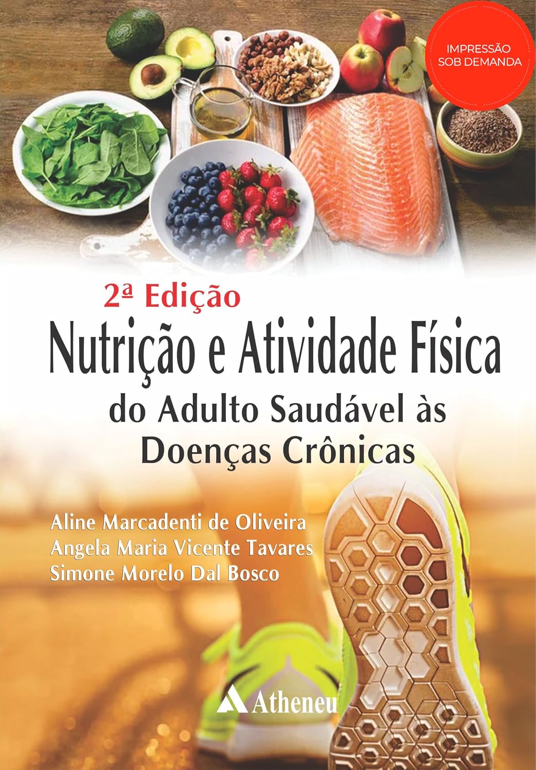 Nutrição e atividade física - Do adulto saudável às doenças crônicas baixar livro de graça