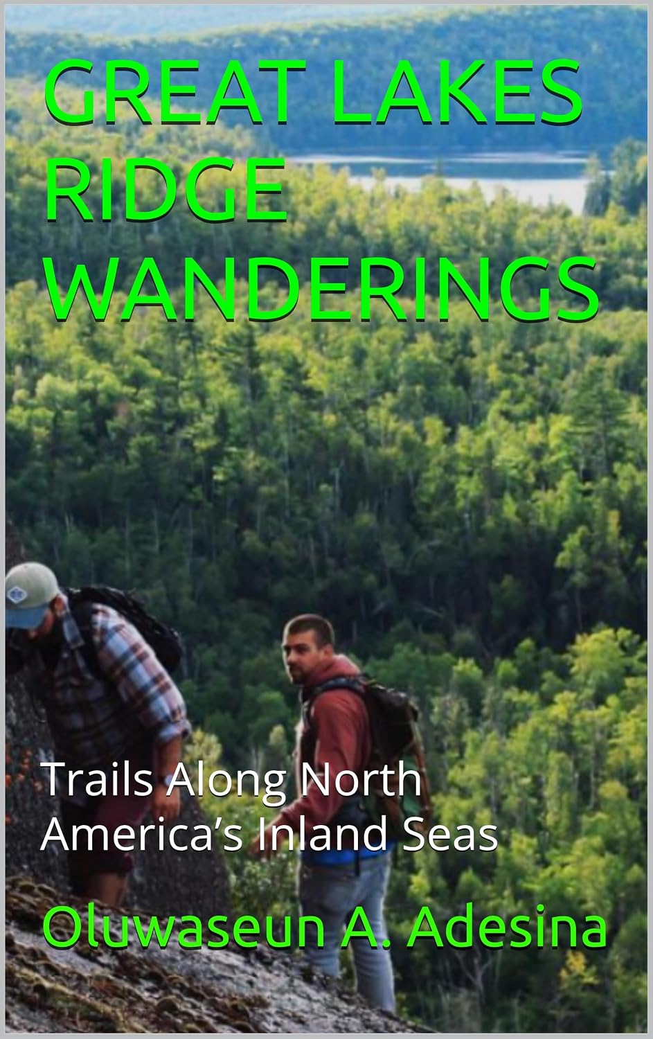 ler totalmente GREAT LAKES RIDGE WANDERINGS: Trails Along North America’s Inland Seas (English Edition)