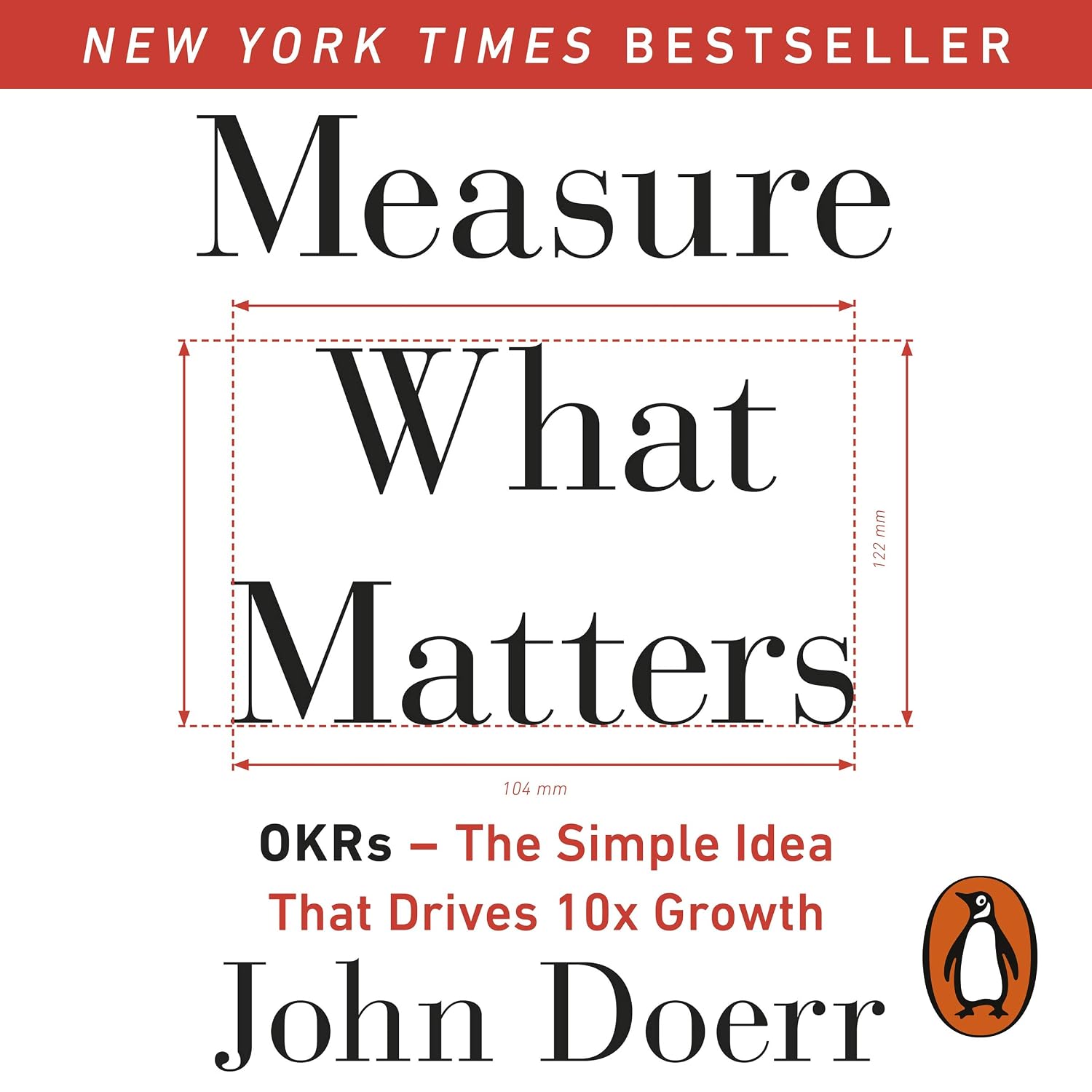 Measure What Matters: The Simple Idea that Drives 10x Growth baixar o livro de graça