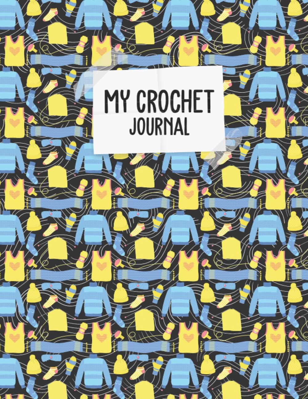 My Crochet Journal: Sewing Tracker, crochet logbook for Crochet Projects To Keep Tracking and Records Your Patterns, Yarns, Hooks, Designs And Other Details baixar livro de graça