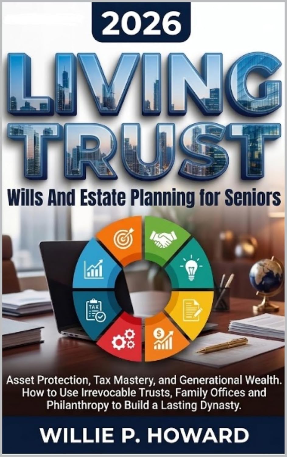 capítulo por capítulo baixar Living Trust, Wills And Estate Planning for Seniors: Asset Protection, Tax Mastery, and Generational Wealth How to Use Irrevocable Trusts, Family Offices,... to Build a Lasting Dynasty (English Edition)