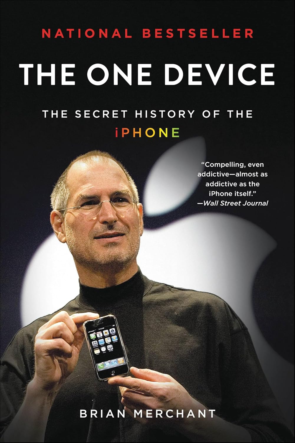 The One Device: The Secret History of the iPhone (English Edition)