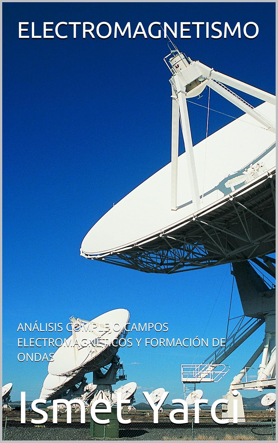capítulo por capítulo baixar ELECTROMAGNETISMO: ANÁLISIS COMPLEJO CAMPOS ELECTROMAGNÉTICOS Y FORMACIÓN DE ONDAS (Spanish Edition)
