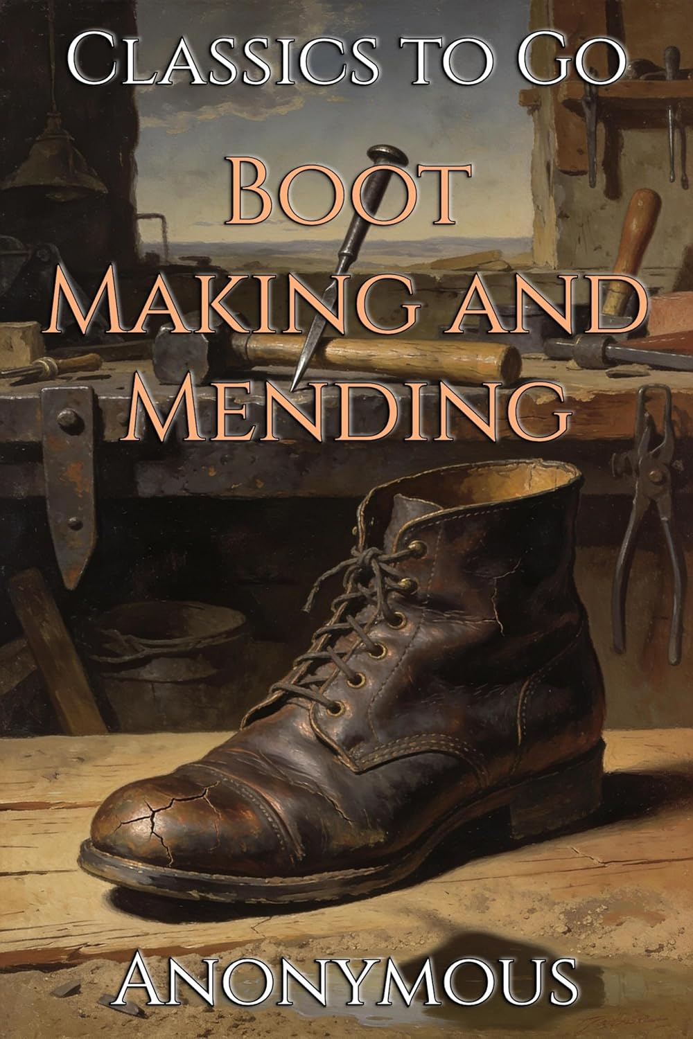 ler totalmente Boot Making and Mending: Restored Classics to Go Edition (English Edition)