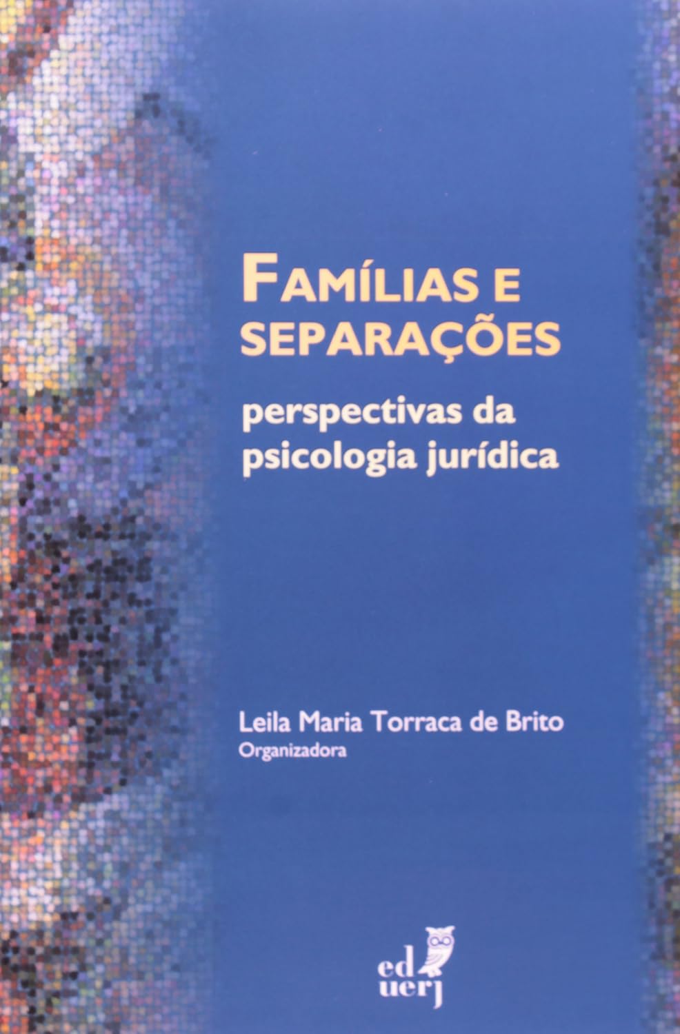 capítulo por capítulo baixar Famílias e Separações. Perspectivas da Psicologia Jurídica