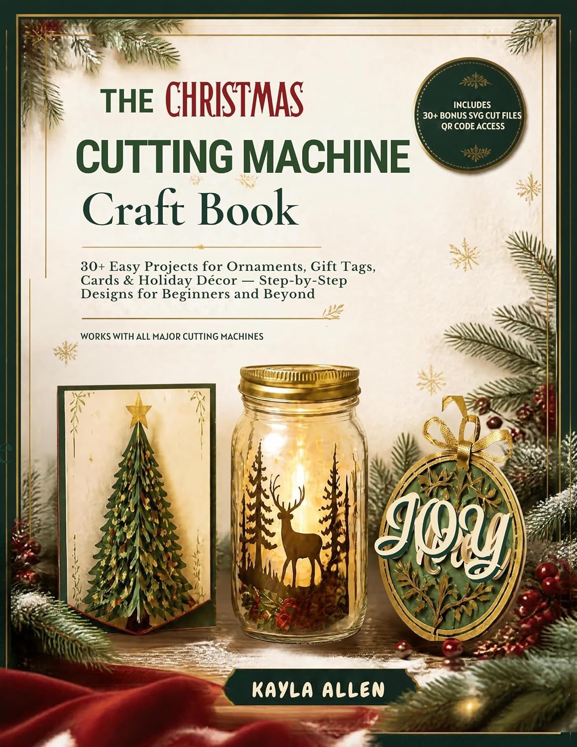 ler totalmente The Christmas Cutting Machine Craft Book: 30+ Easy Projects for Ornaments, Gift Tags, Cards & Holiday Décor — Step-by-Step Designs for Beginners and Beyond (English Edition)