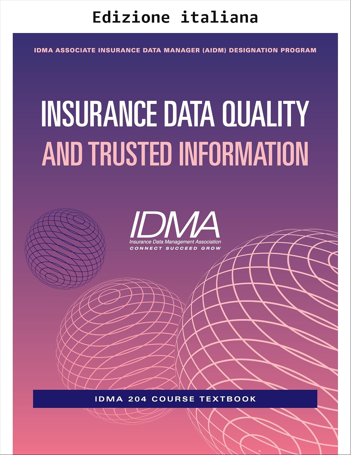 capítulo por capítulo baixar Qualità dei dati assicurativi e informazioni affidabili (Programma di certificazione IDMA Associate Insurance Data Manager (AIDM)) (Italian Edition)