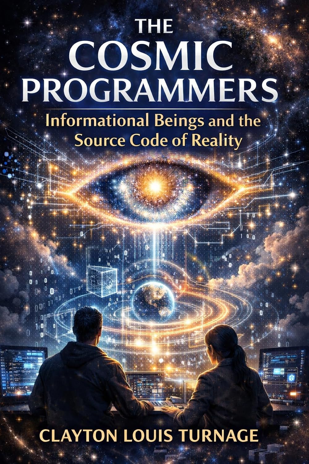 ler totalmente The Cosmic Programmers: Informational Beings and the Source Code of Reality (English Edition)