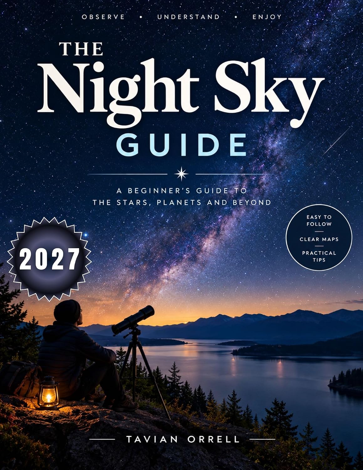 ler totalmente Night Sky Guide 2027: Exploring North America's Stars, Planets, Constellations, Meteor Showers & Celestial Events (English Edition)