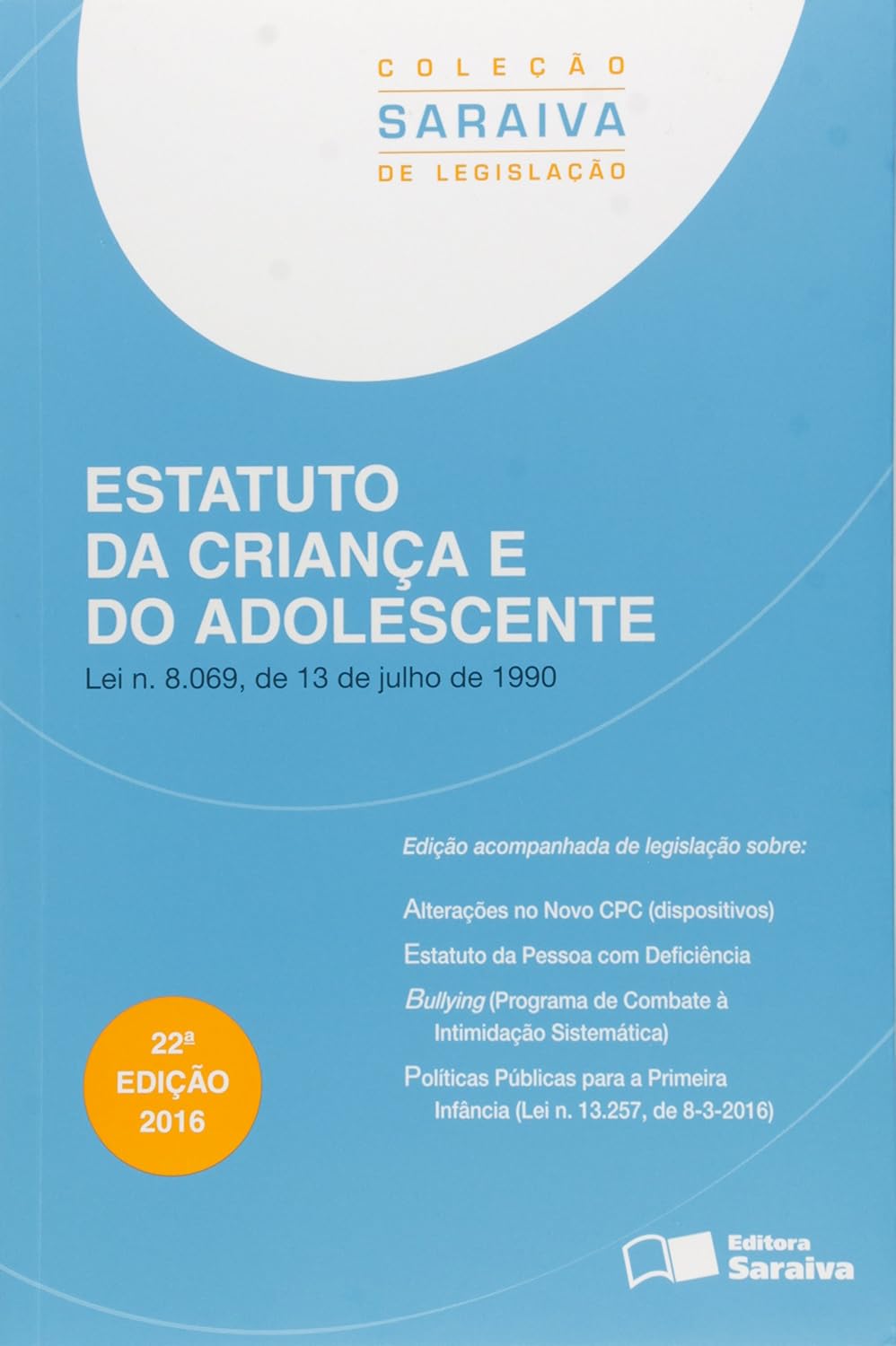 ler totalmente Estatuto da Criança e do Adolescente. Lei N. 8.069, de 13 de Julho de 1990 - Coleção Saraiva de Legislação