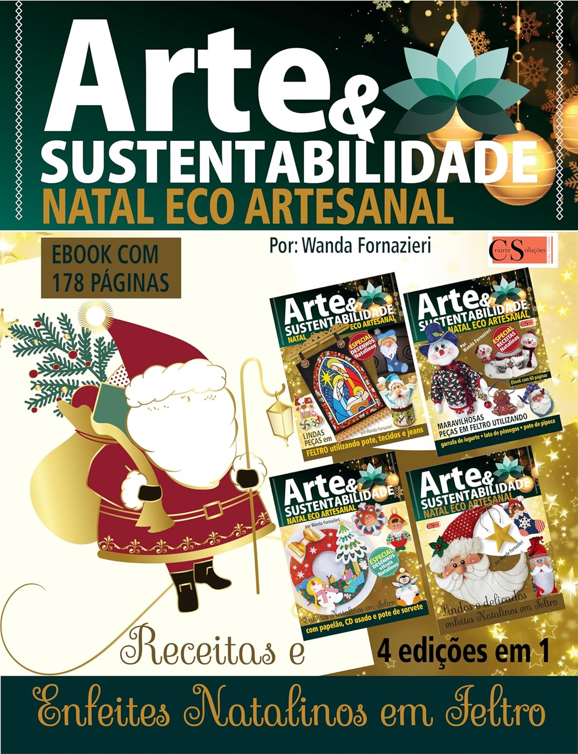 Arte e Sustentabilidade Ed. 40 - Enfeites Natalinos em Feltro (Criarte Soluções Editora) baixar livro de graça