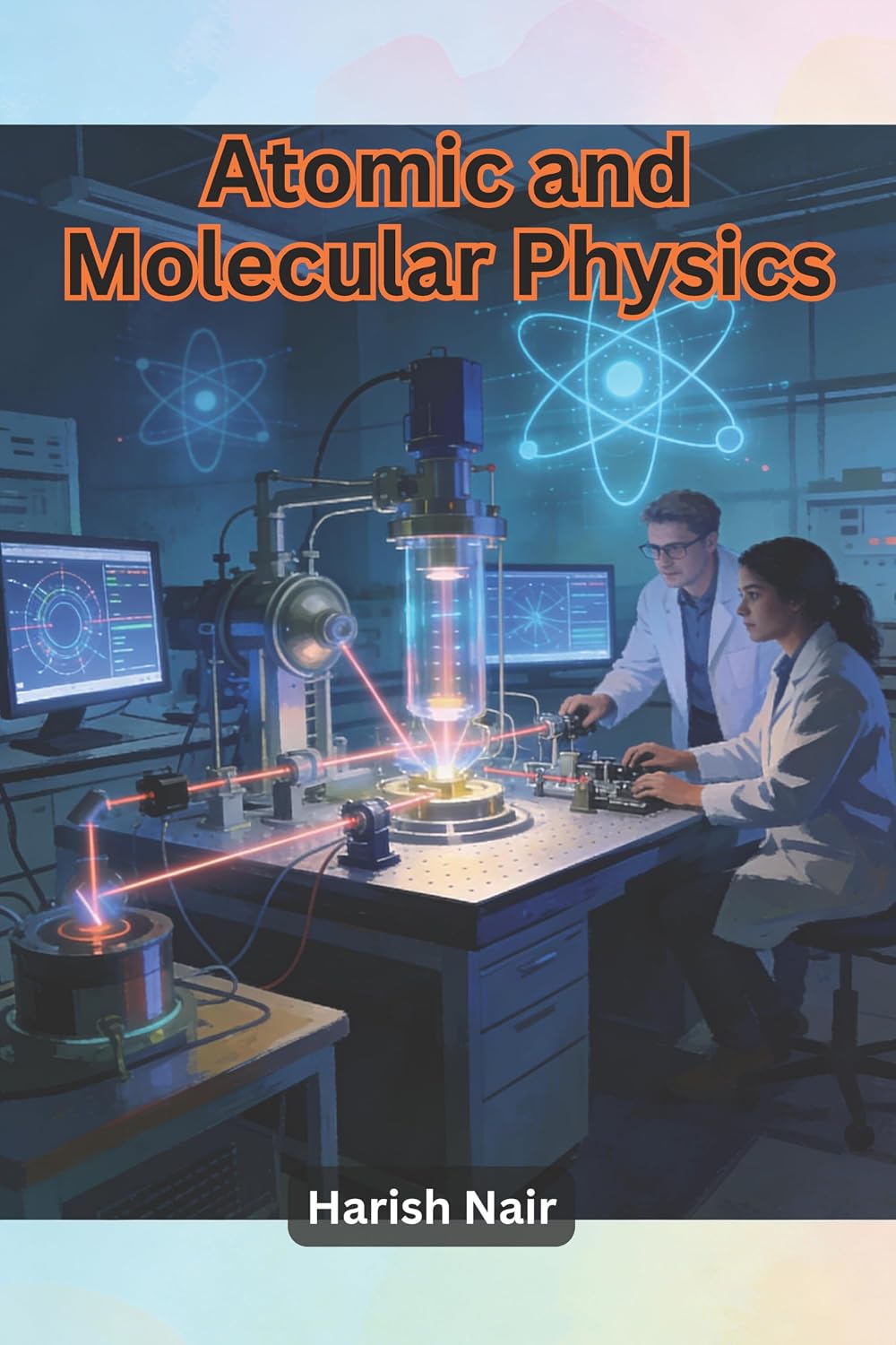 Atomic and Molecular Physics (English Edition)