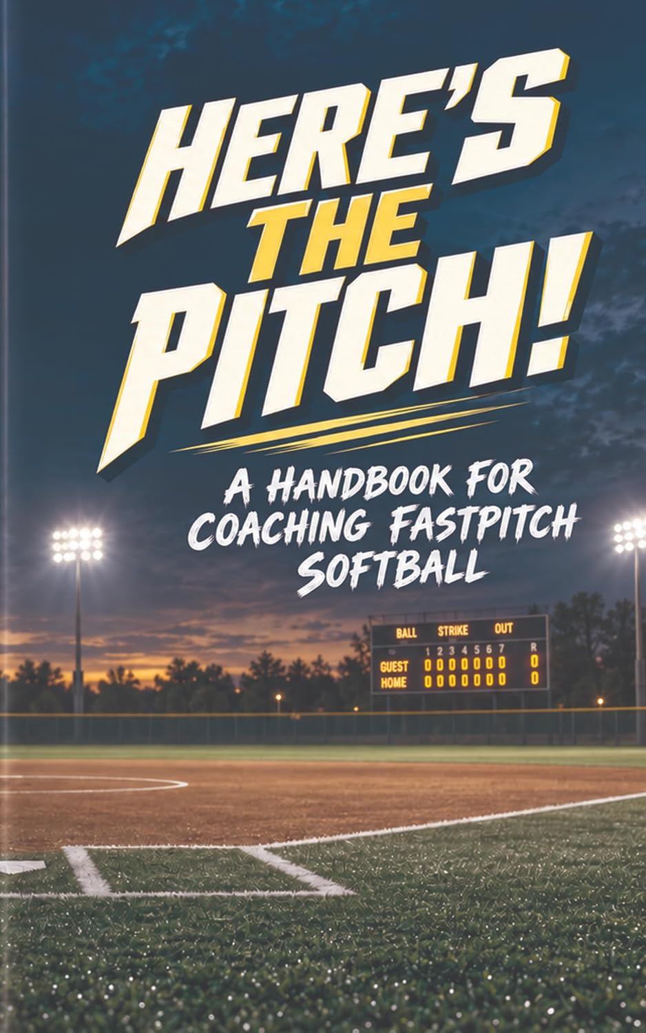 capítulo por capítulo baixar HERE'S THE PITCH!: A HANDBOOK FOR COACHING FASTPITCH SOFTBALL (English Edition)