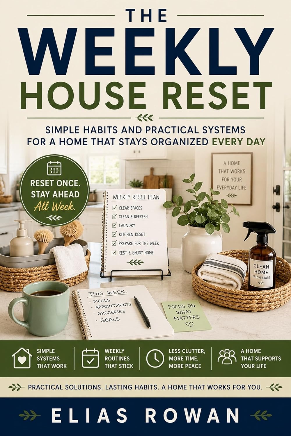 The Weekly House Reset: Simple Weekly Systems to Keep Your Home Organized, Reduce Clutter, Save Time, and Make Everyday Life Easier (English Edition) baixar o livro de graça