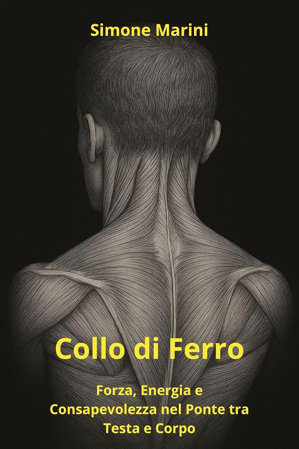 Collo di Ferro: Forza, Energia e Consapevolezza nel Ponte tra Testa e Corpo (Libreria di Wu Tao Life) (Italian Edition) baixar o livro de graça