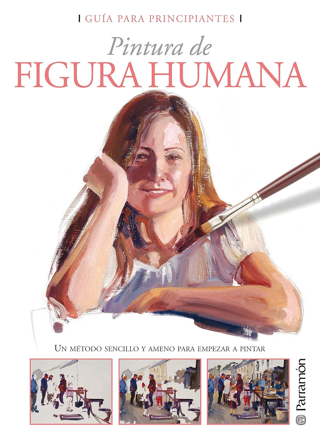 Guía para principiantes. Pintura de figura humana (Guías para principiantes) (Spanish Edition) baixar o livro de graça