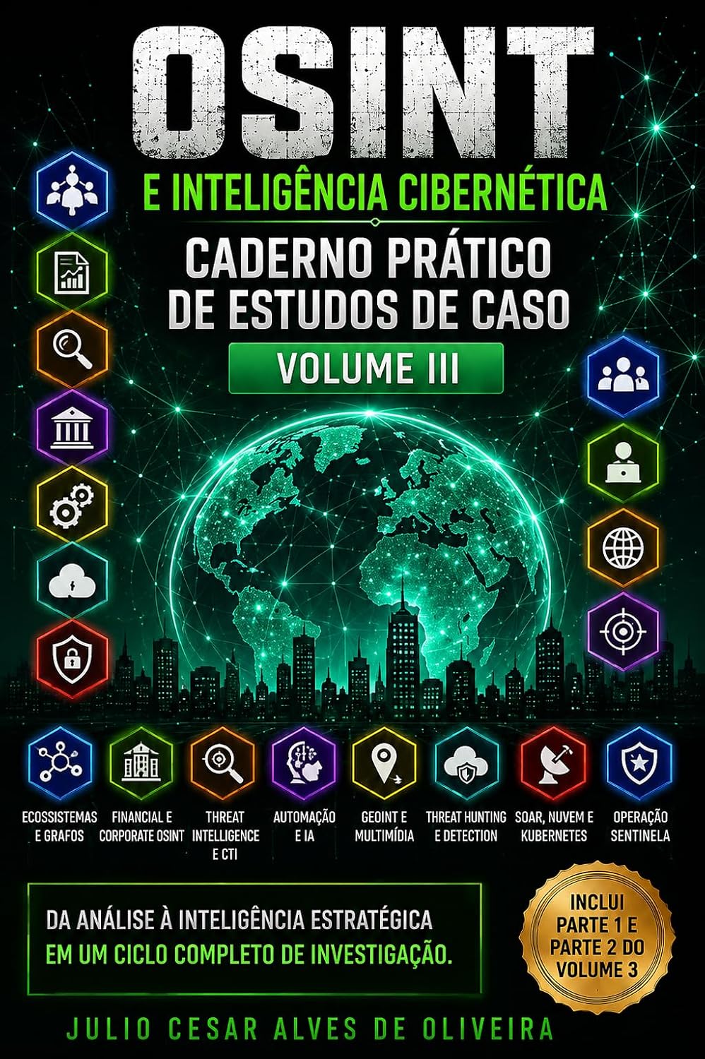 OSINT E INTELIGÊNCIA CIBERNÉTICA: CADERNO PRÁTICO DE ESTUDOS DE CASO VOLUME III baixar o livro de graça
