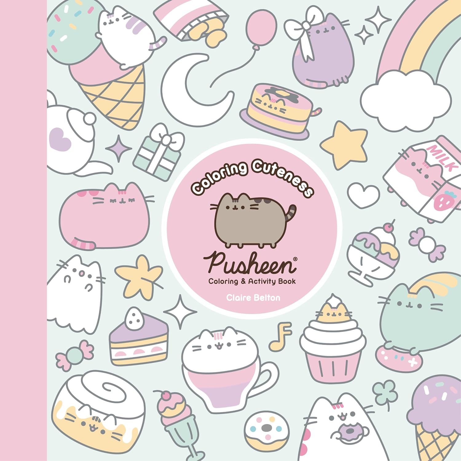 Coloring Cuteness: A Pusheen Coloring & Activity Book