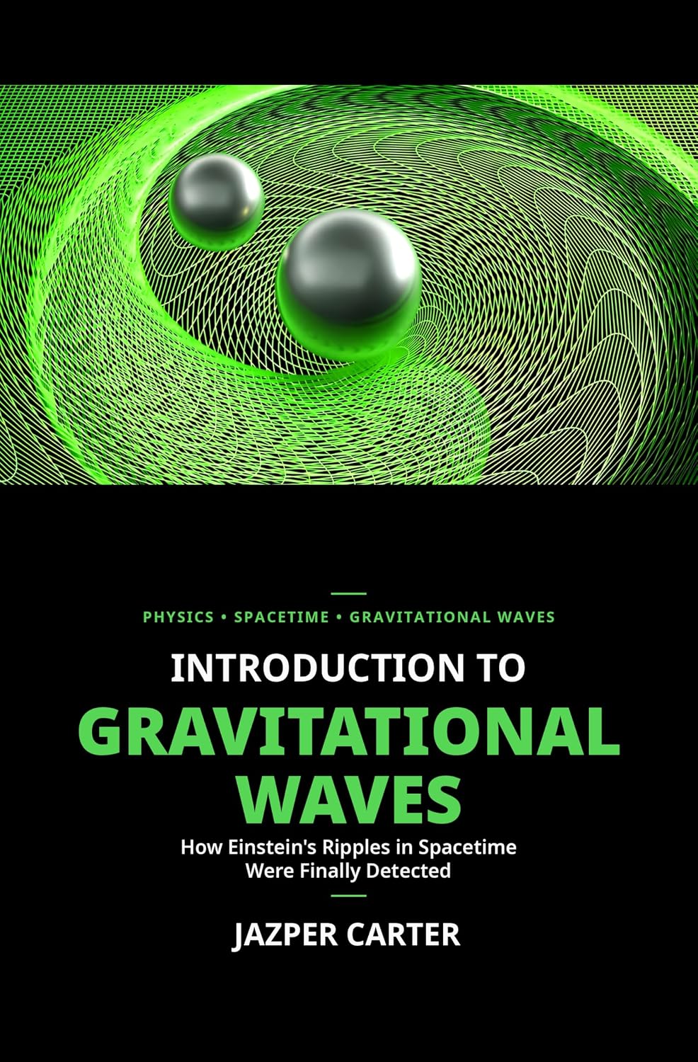 Gravitational Waves in Plain English: How Einstein's Ripples in Spacetime Were Finally Detected (The Einstein Circle Trilogy Book 4) (English Edition) baixar o livro de graça