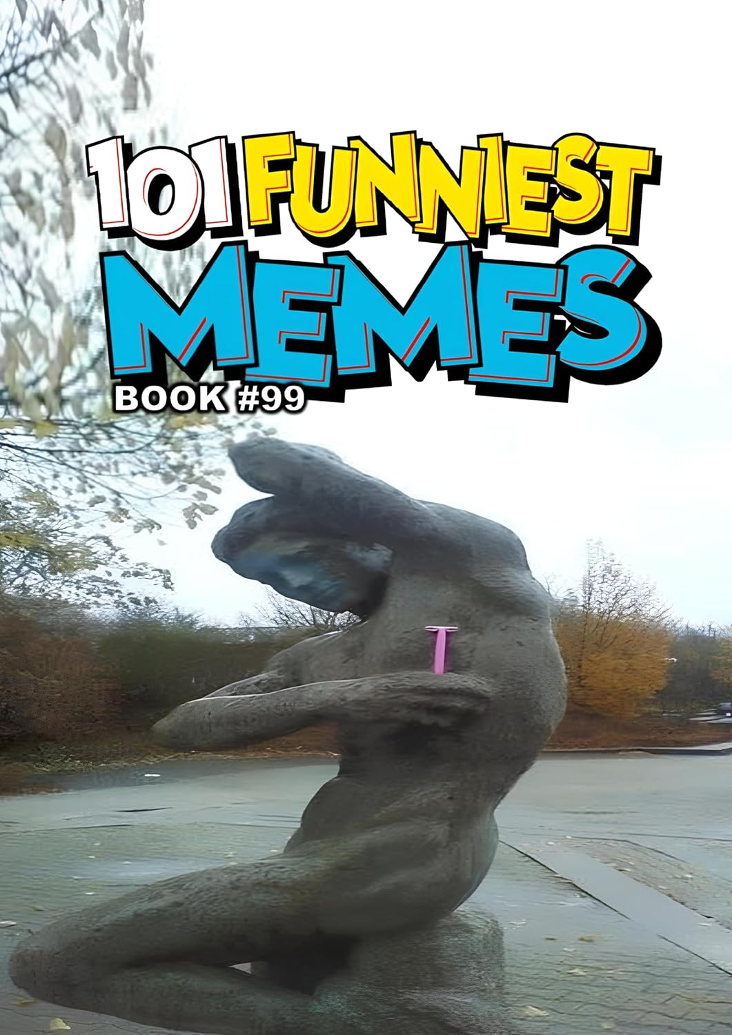 101 FUNNIEST MEMES: BOOK 99 (English Edition) baixar livro de graça