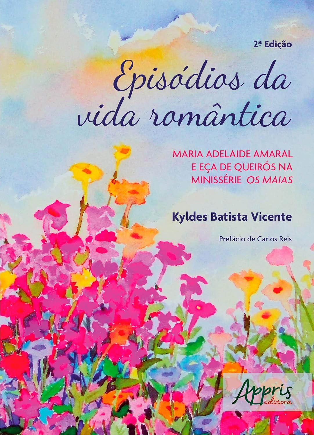 Episódios da Vida Romântica:: Maria Adelaide Amaral e Eça de Queirós na Minissérie Os Maias
