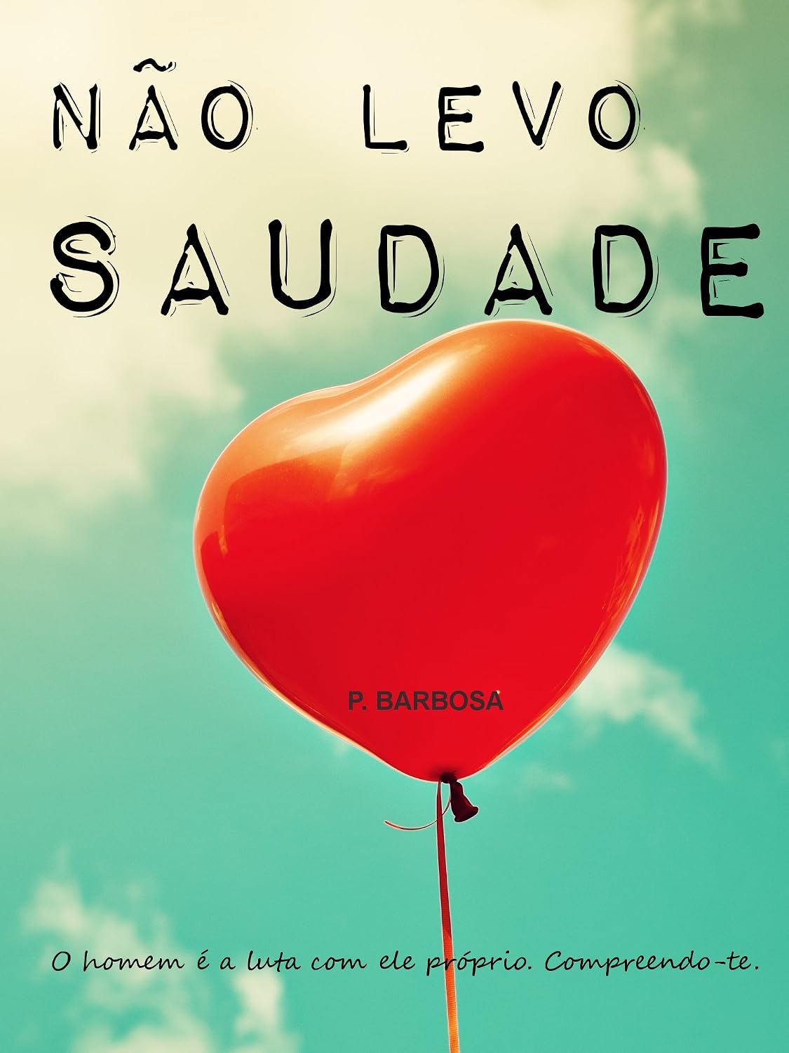 Não Levo Saudade baixar livro de graça