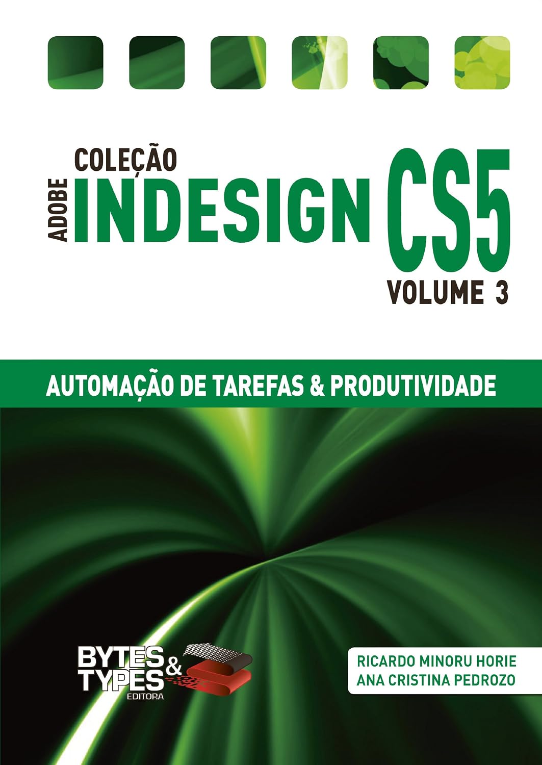 Coleção Adobe InDesign CS5 - Automação de Tarefas & Produtividade baixar livro de graça