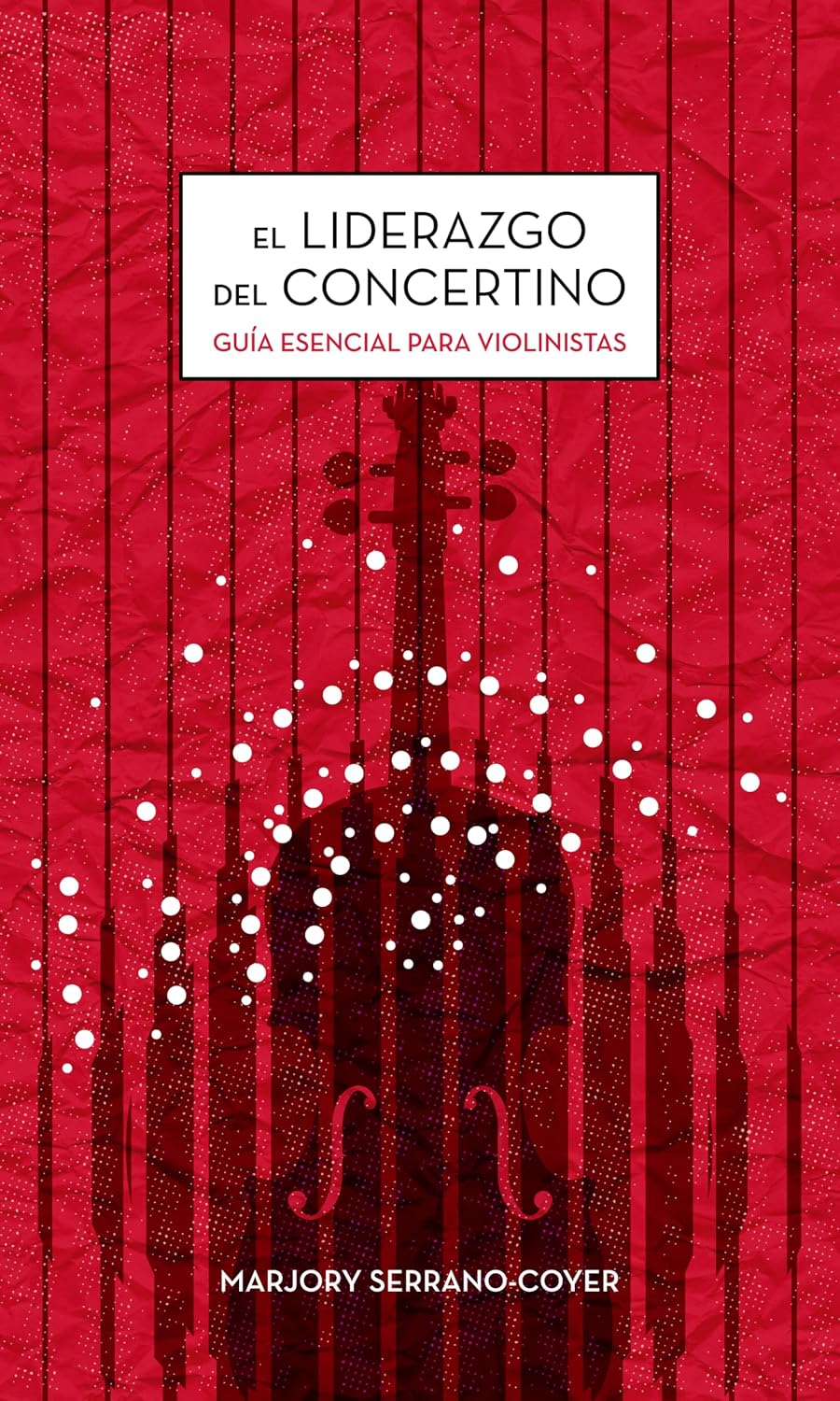 capítulo por capítulo baixar El Liderazgo del Concertino: Guía esencial para violinistas (Spanish Edition)