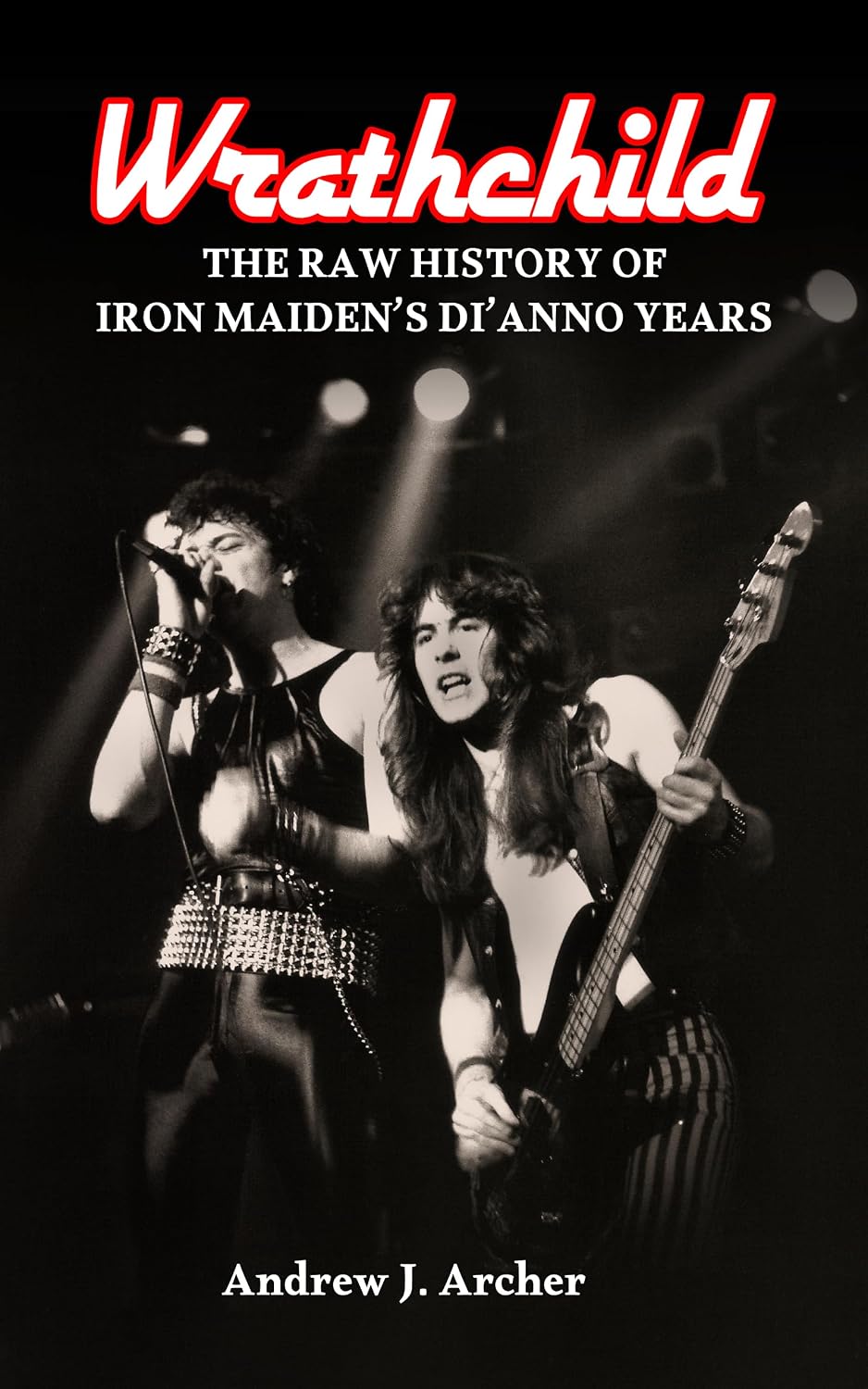 ler totalmente Wrathchild: The Raw History of Iron Maiden's Di'Anno Years (English Edition)
