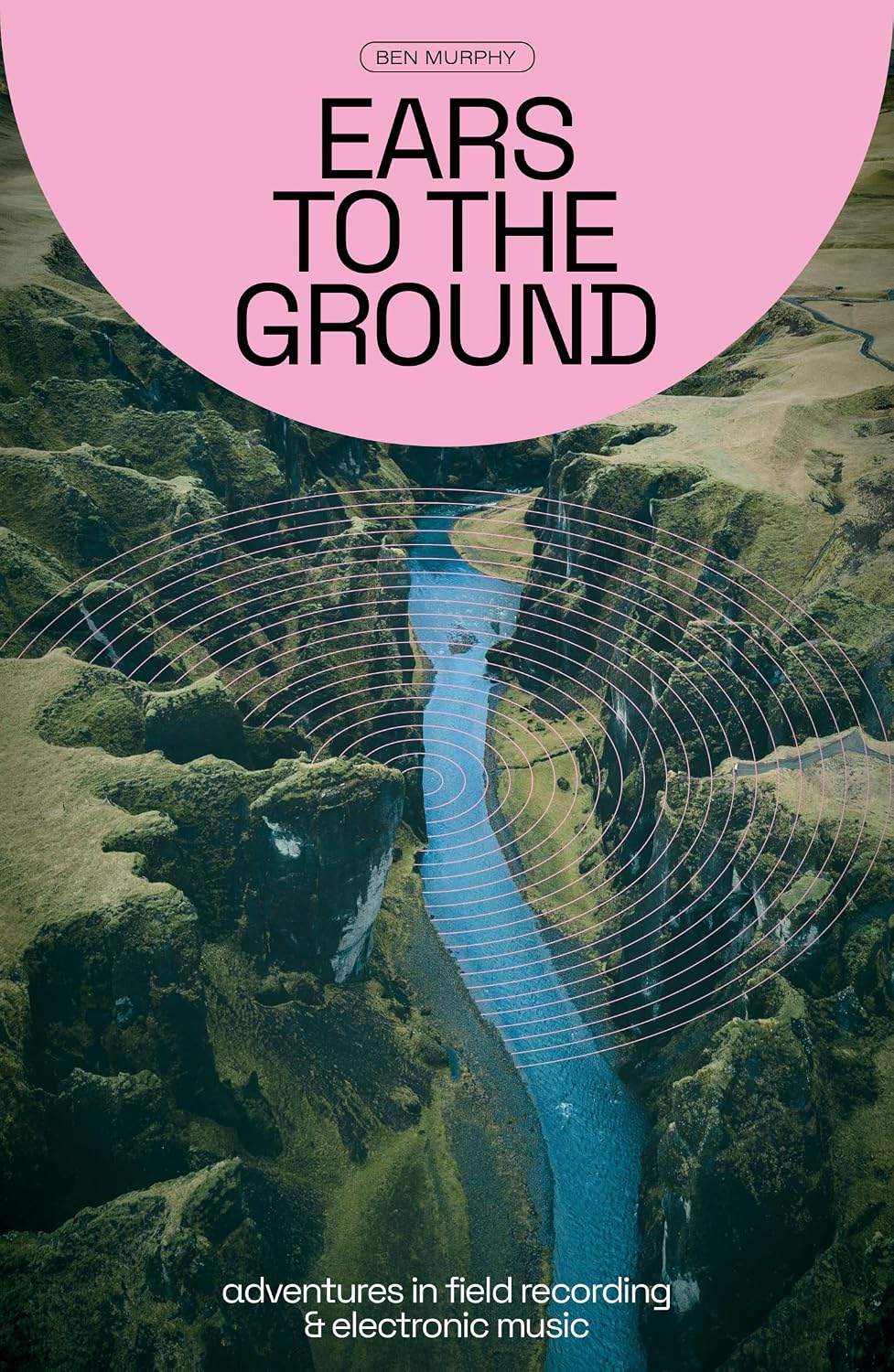 capítulo por capítulo baixar Ears to the Ground: Adventures in Field Recording & Electronic Music