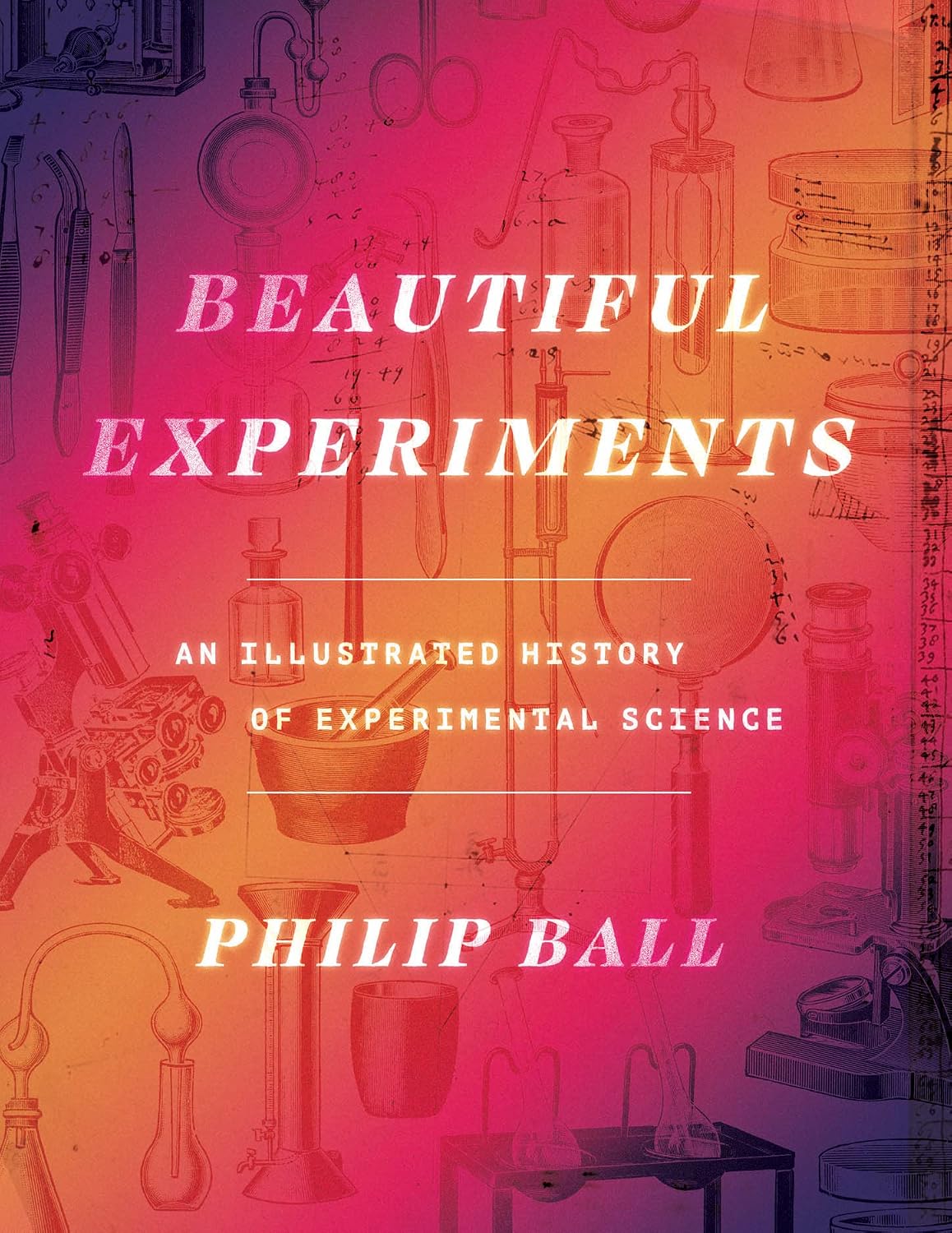 ler totalmente Beautiful Experiments: An Illustrated History of Experimental Science