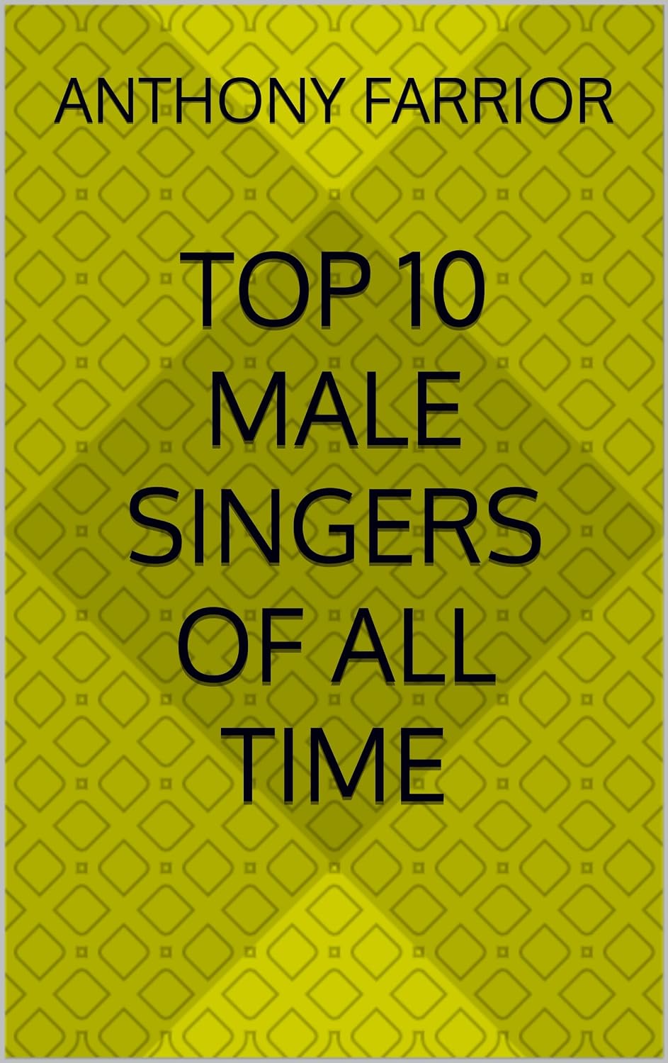 Top 10 Male Singers of All Time (English Edition) baixar o livro de graça