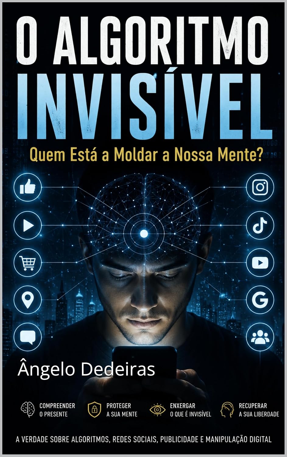 capítulo por capítulo baixar O ALGORITMO INVISÍVEL: Quem Está a Moldar a Nossa Mente?