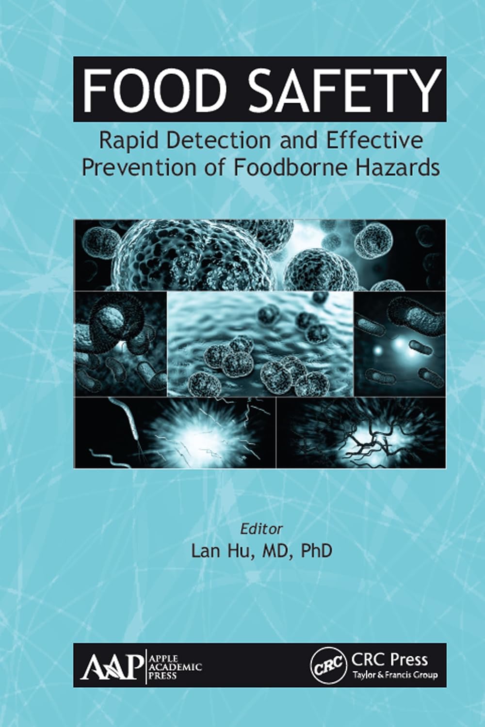 ler totalmente Food Safety: Rapid Detection and Effective Prevention of Foodborne Hazards (English Edition)