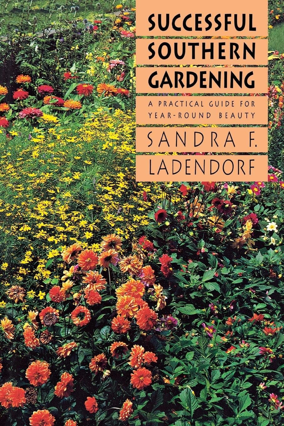 ler totalmente Successful Southern Gardening: A Practical Guide for Year-Round Beauty