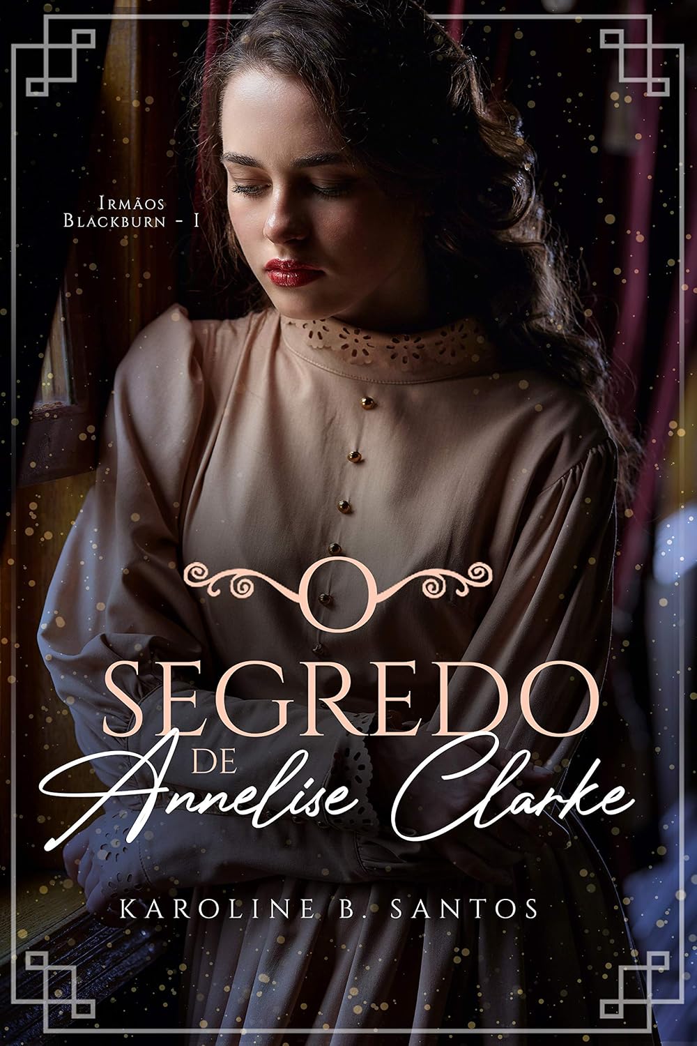 O Segredo de Annelise Clarke (Irmãos Blackburn Livro 1) baixar o livro de graça