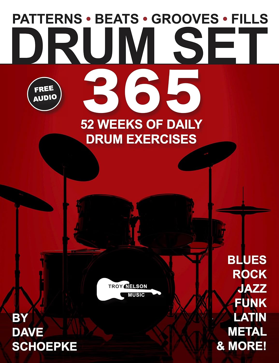 ler totalmente Drum Set 365: 52 Weeks of Daily Drum Exercises—Master Essential Drum Patterns, Beats, Grooves, and Fills (Music 365) (English Edition)