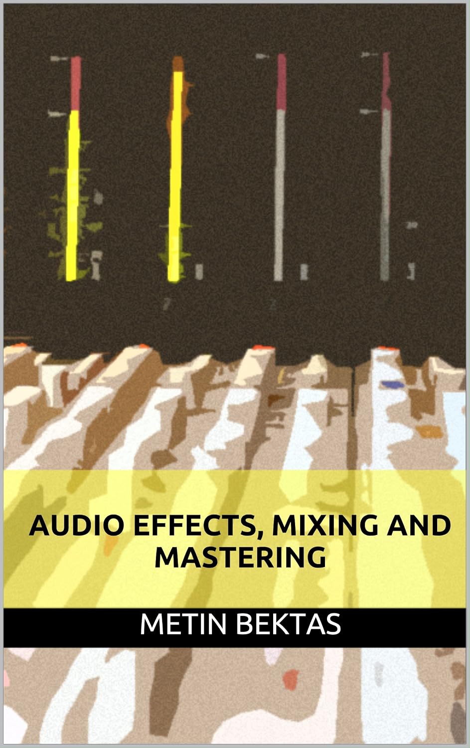 ler totalmente Audio Effects, Mixing and Mastering (English Edition)