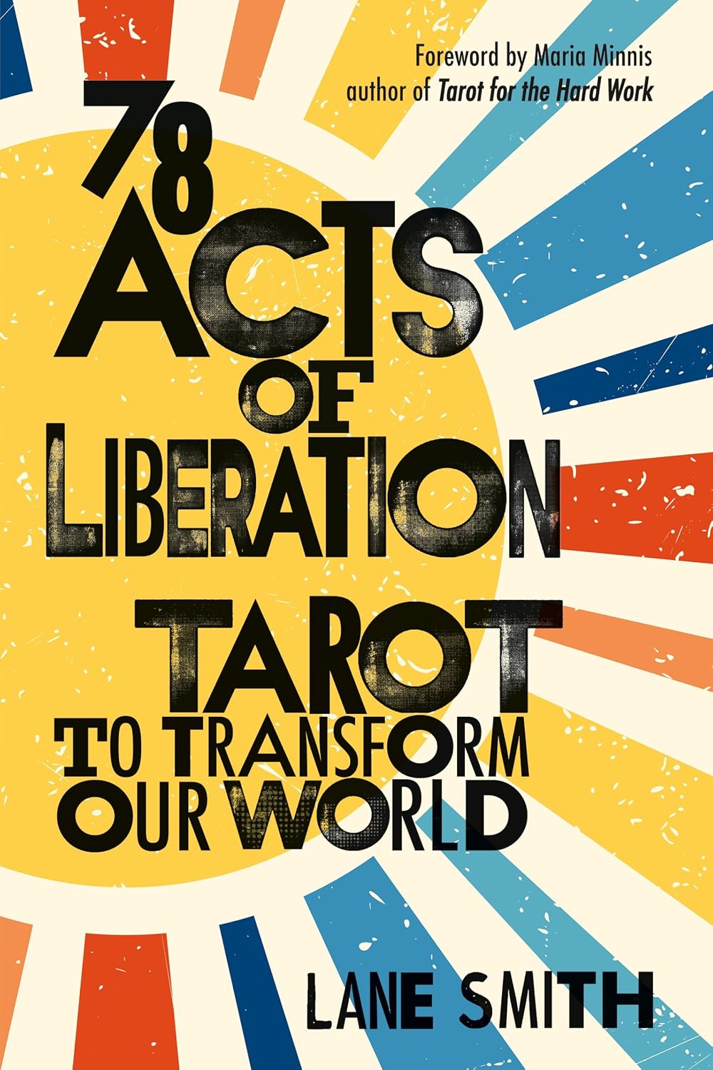78 Acts of Liberation: Tarot to Transform Our World (English Edition) baixar livro de graça