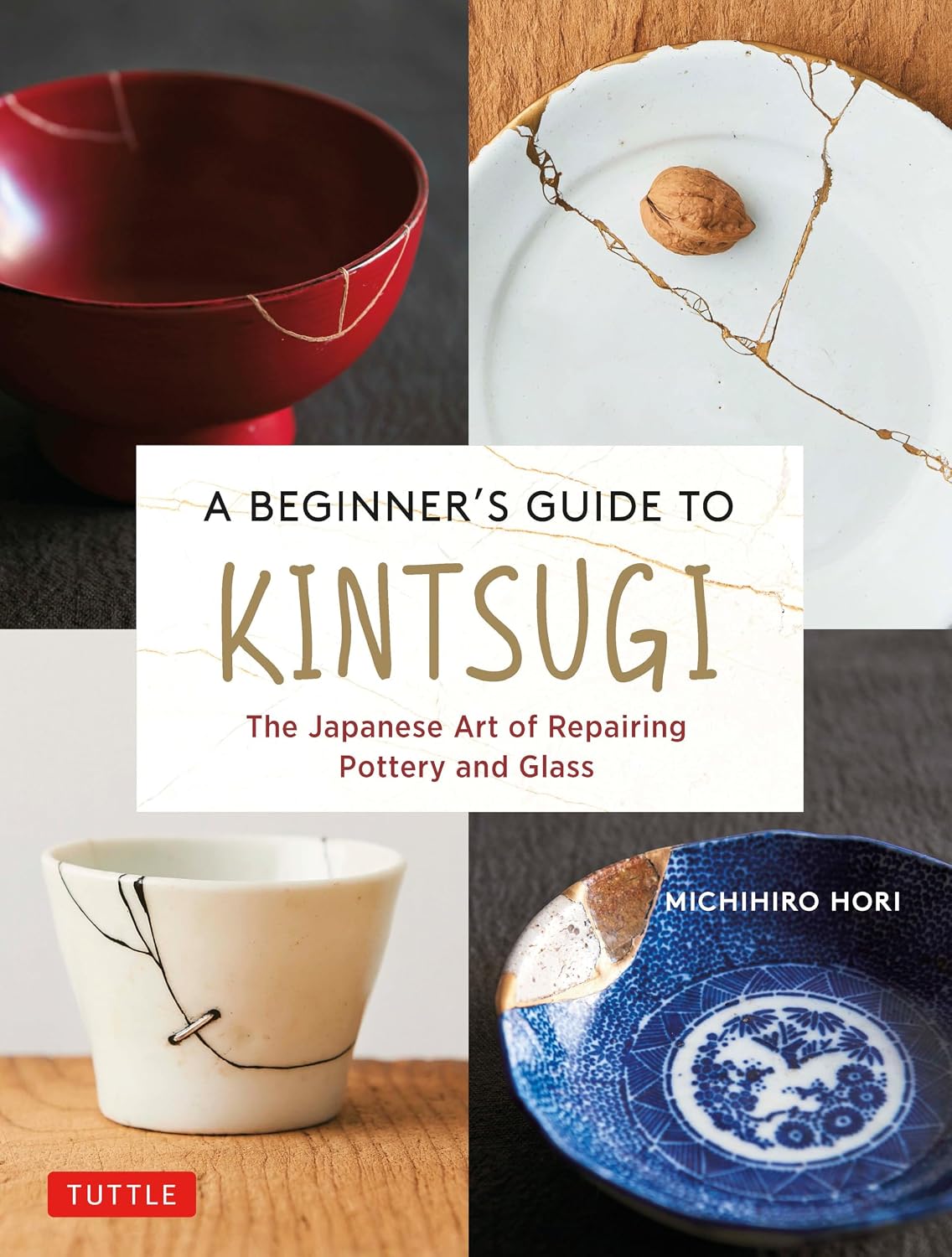 ler totalmente A Beginner's Guide to Kintsugi: The Japanese Art of Repairing Pottery and Glass