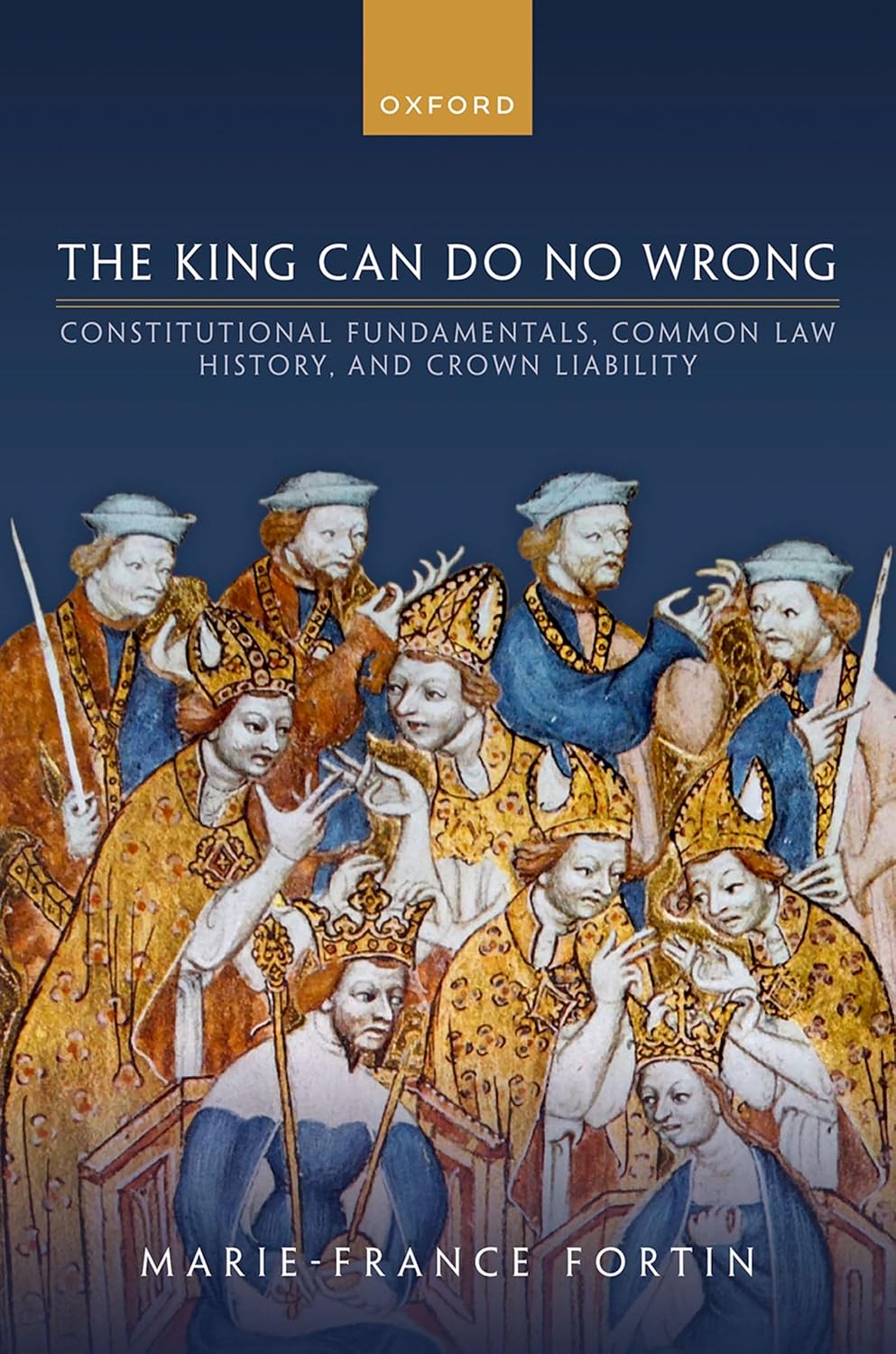 The King Can Do No Wrong: Constitutional Fundamentals, Common Law History, and Crown Liability (English Edition) baixar livro de graça