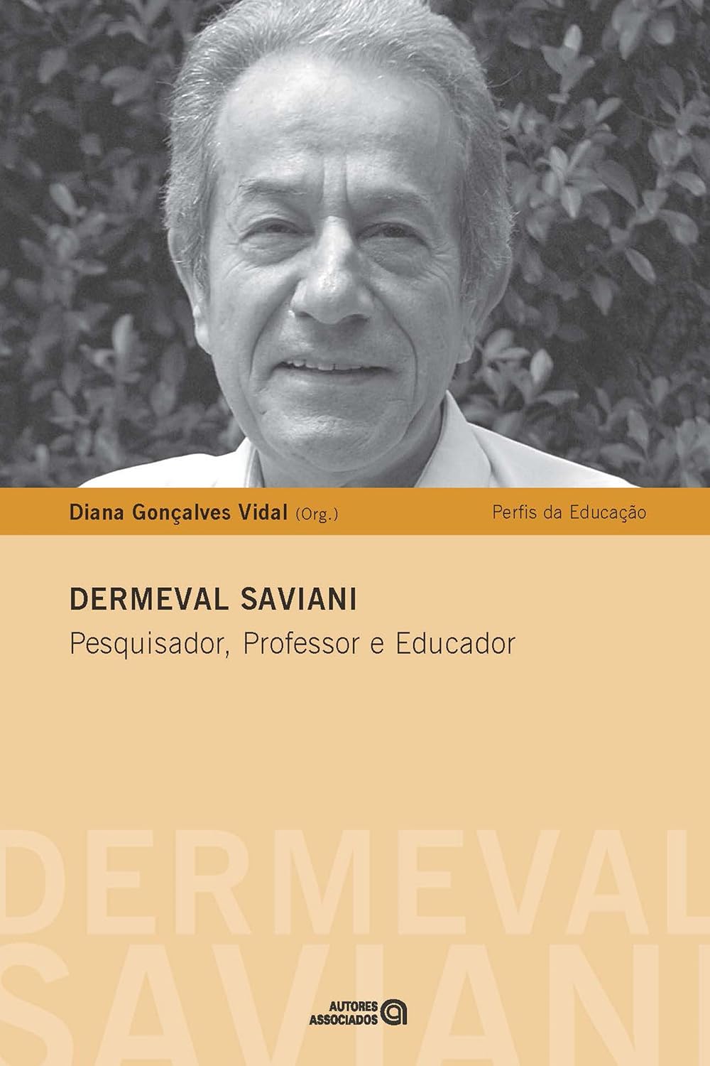 Dermeval Saviani: Pesquisador, Professor e Educador baixar o livro de graça