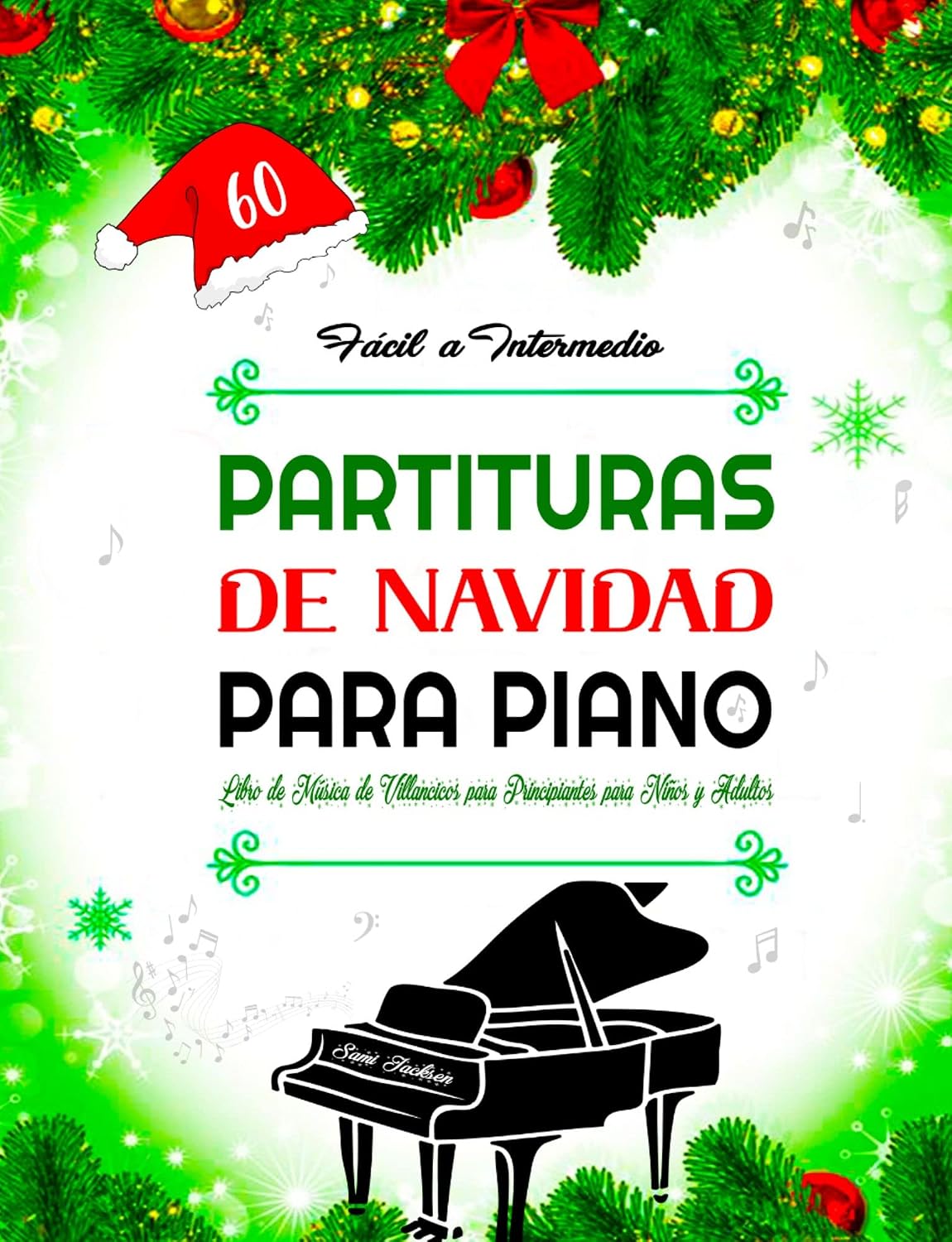 ler totalmente 60 PARTITURAS DE NAVIDAD PARA PIANO - Fácil a Intermedio: Libro de Música de Villancicos Navideños para Principiantes para Niños y Adultos - Arreglos fáciles para piano con letra (Spanish Edition)