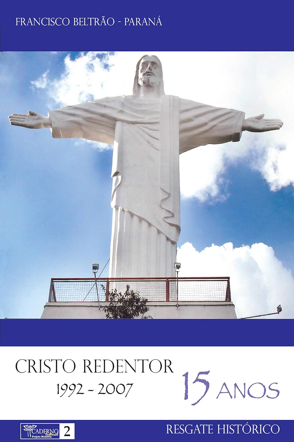 ler totalmente Cristo Redentor: 15 anos
