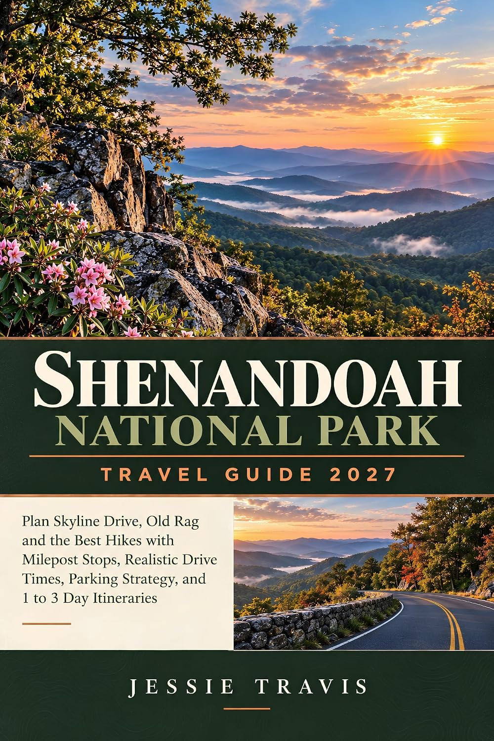 Shenandoah National Park Travel Guide 2027: Plan Skyline Drive, Old Rag and the Best Hikes with Milepost Stops, Realistic Drive Times, Parking Strategy, and 1 to 3 Day Itineraries (English Edition) baixar livro de graça